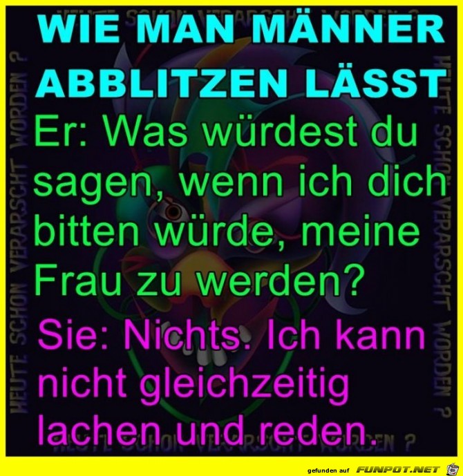 Wie man Maenner abblitzen laesst Wie man Maenner abblitzen laesst