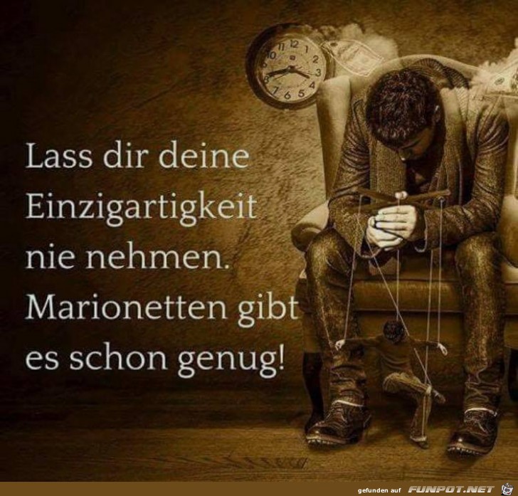 Lass dir deine Einzigkeit Lass dir deine Einzigkeit