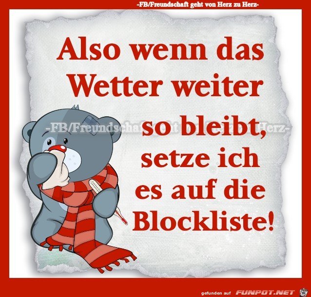 Wenn das Wetter so bleibt Wenn das Wetter so bleibt
