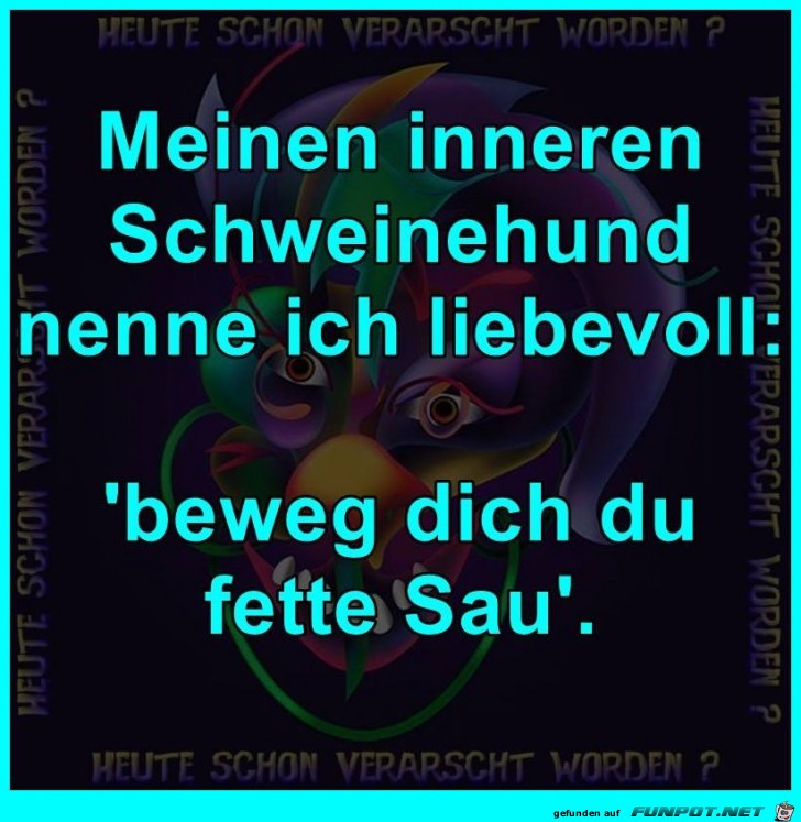 Innere Schweinehund Innere Schweinehund