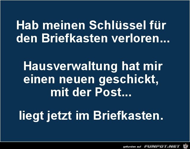hab meine Schlüssel vom Briefkasten verloren....... hab meine Schlüssel vom Briefkasten verloren.......