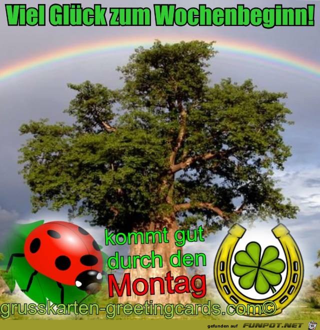 Viel Glueck zum Wochenbeginn Viel Glueck zum Wochenbeginn