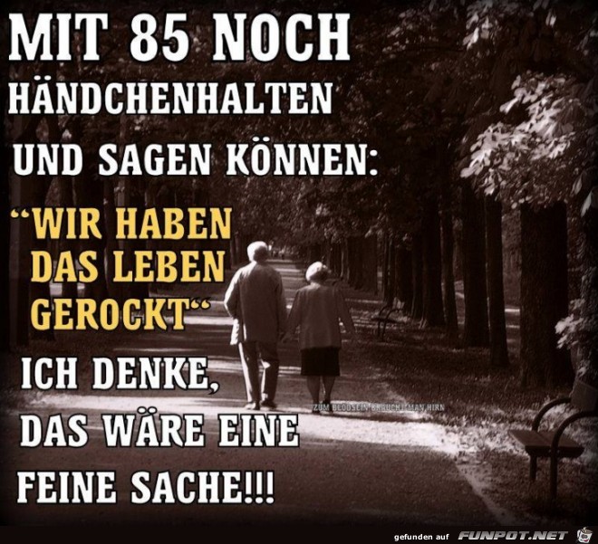 Mit 85 noch Haendchenhalten