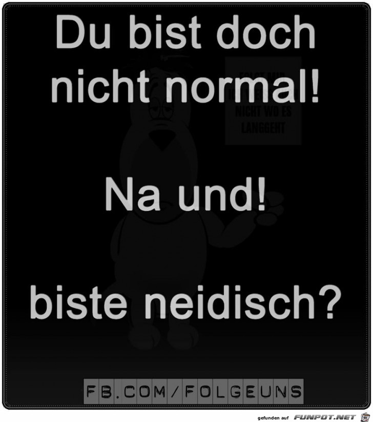 Nicht normal Nicht normal