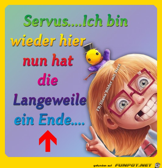 Servus ich bin wieder hier Servus ich bin wieder hier