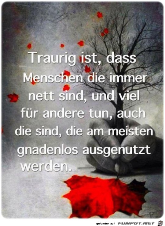 Traurig ist