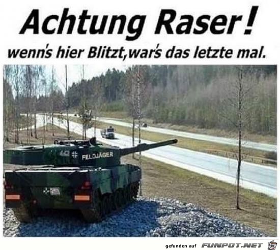 Achtung Raser!........