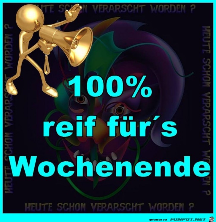 Reif fuer s Wochenende