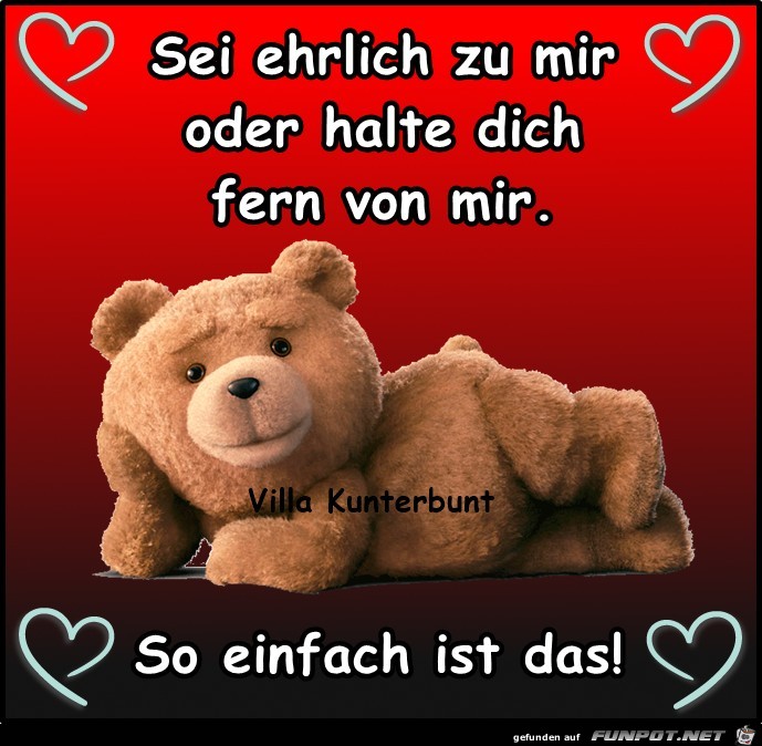 Sei ehrlich zu mir Sei ehrlich zu mir