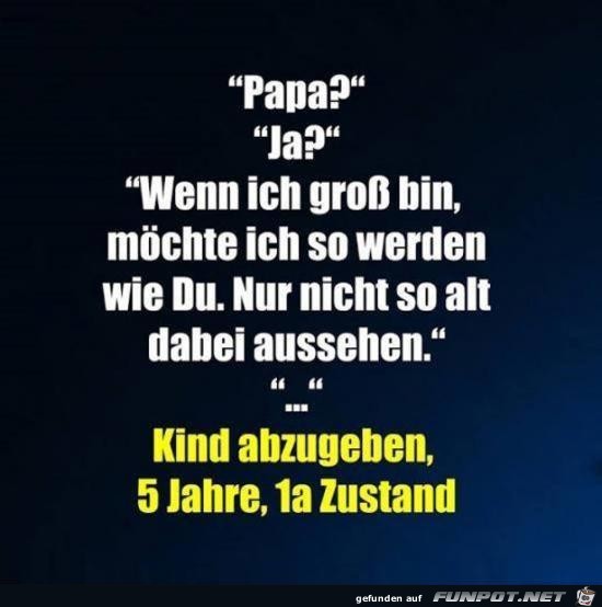 Papa?.. ja?........... Papa?.. ja?...........