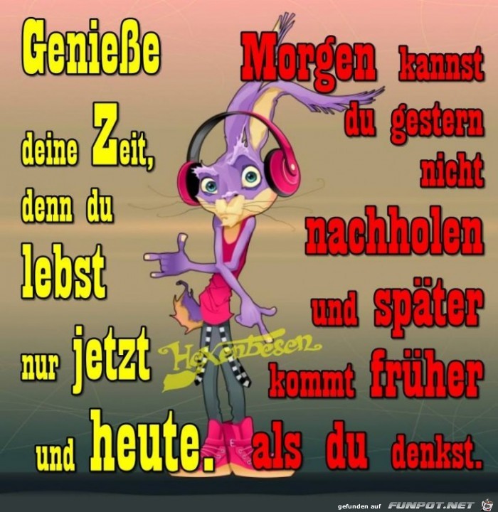 Geniesse deine Zeit