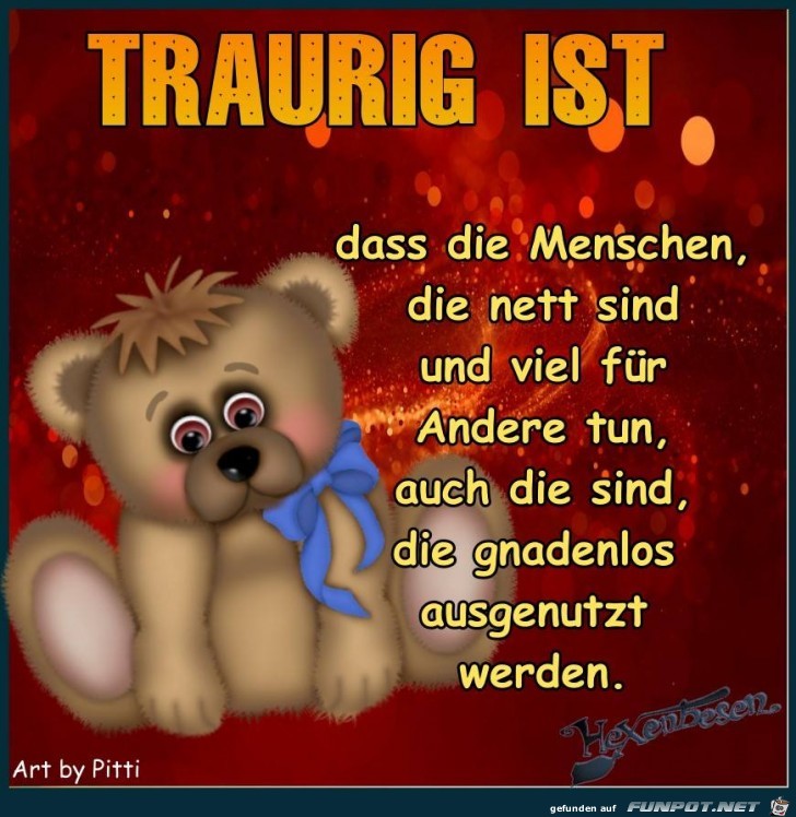 Traurig ist