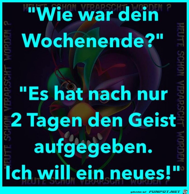 Wie war Dein Wochenende