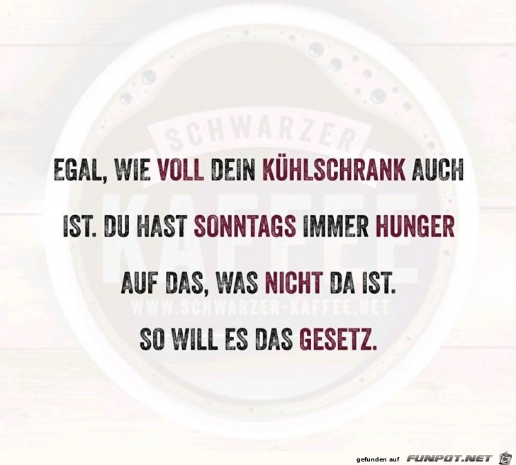 Immer auf das Falsche Hunger