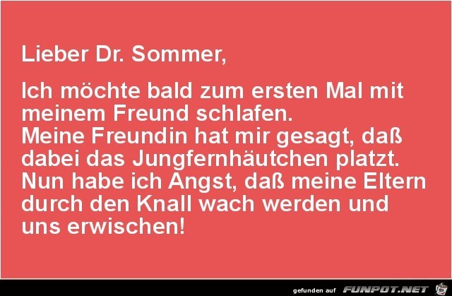 Lieber Dr. Sommer...... Lieber Dr. Sommer......