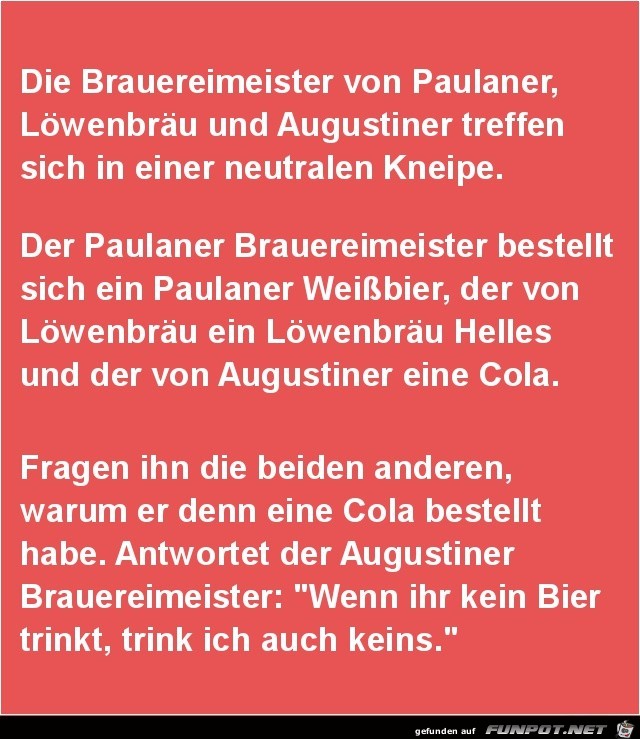 der Brauerreimeister von Paulaner....... der Brauerreimeister von Paulaner.......