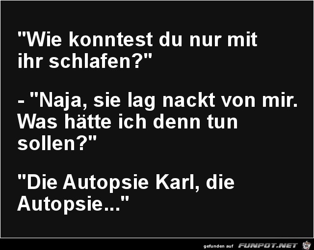 wie konntest du nur mit ihr schlafen?...... wie konntest du nur mit ihr schlafen?......