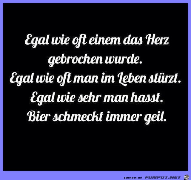 Bier schmeckt immer Bier schmeckt immer