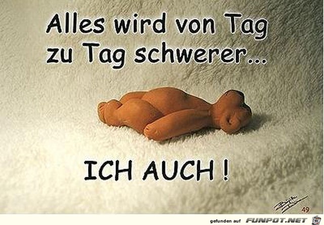 Alles wird schwerer Alles wird schwerer