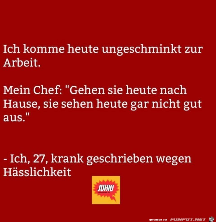 Ungeschminkt zur Arbeit Ungeschminkt zur Arbeit