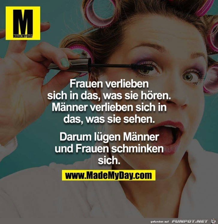 Männer lügen und Frauen schminken sich Männer lügen und Frauen schminken sich