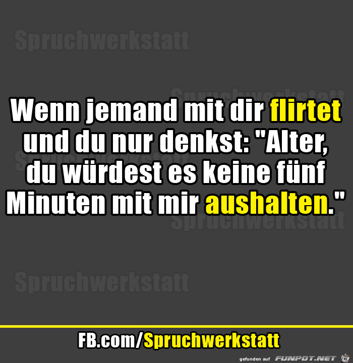 Wenn jemand mit Dir flirtet Wenn jemand mit Dir flirtet