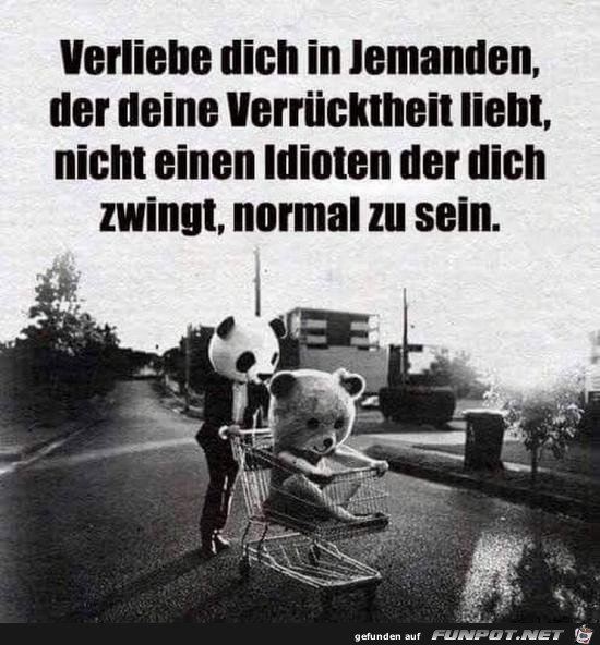 Verliebe dich in jemanden......