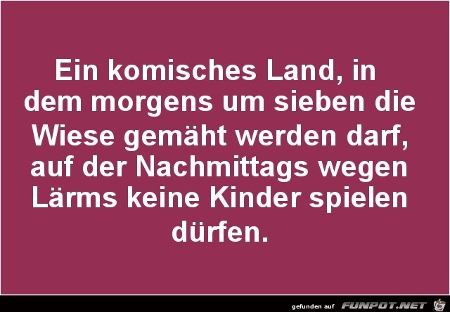 ein komisches Land...... ein komisches Land......