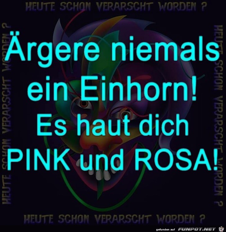 ärgere niemals ein Einhorn ärgere niemals ein Einhorn