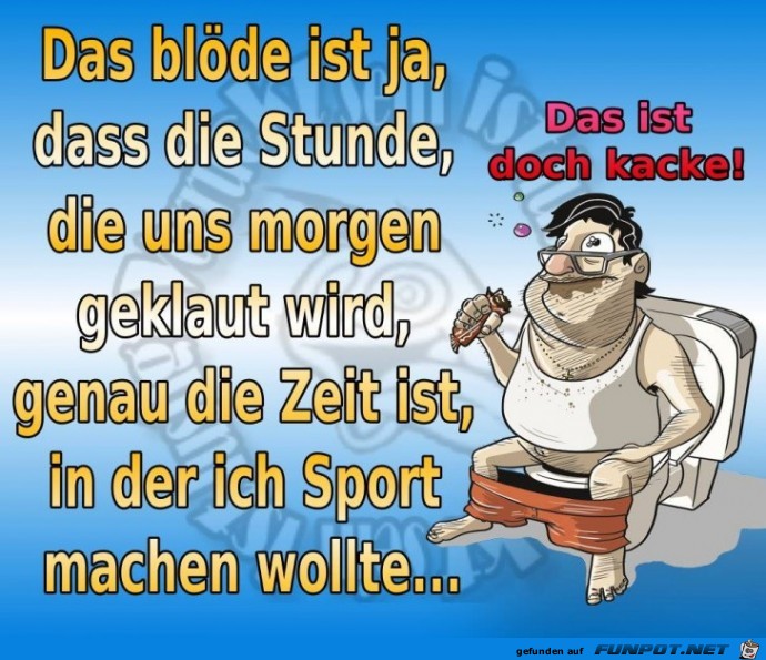 Das bloede ist