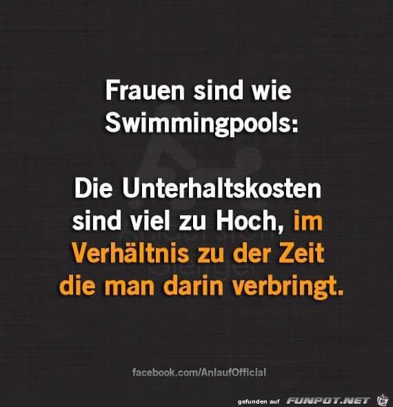 Frauen sind wie Swimmingpools