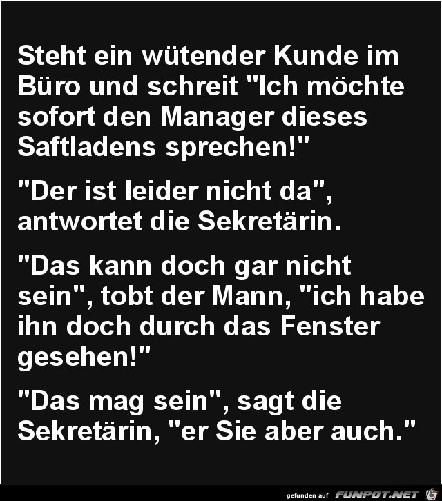 ein wütender Kunde im Büro..... ein wütender Kunde im Büro.....