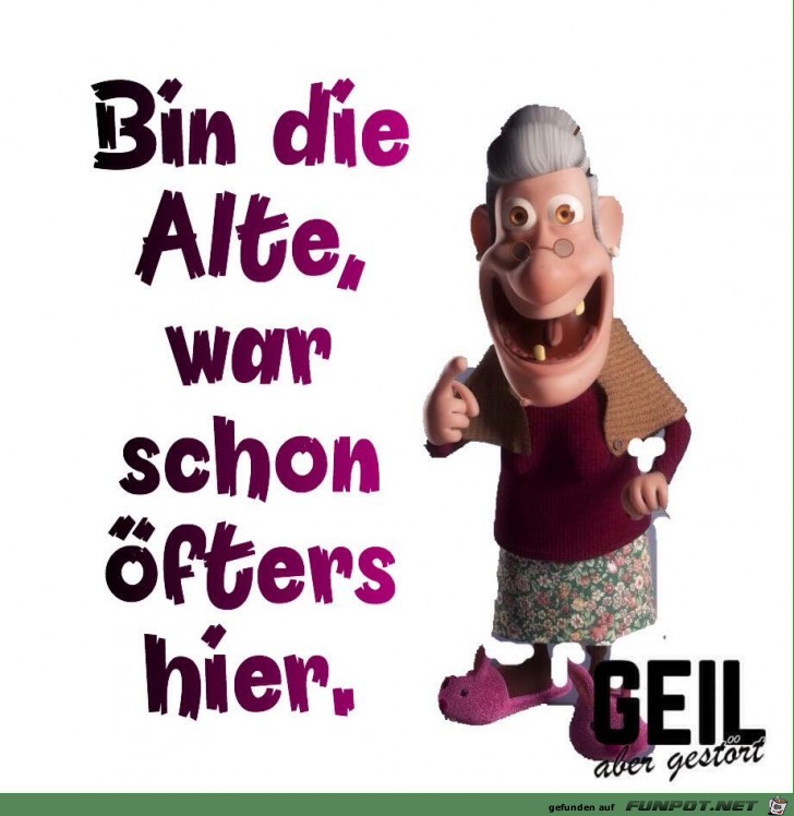 Bin die Alte