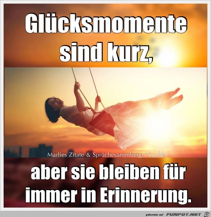 Gluecksmomente sind kurz