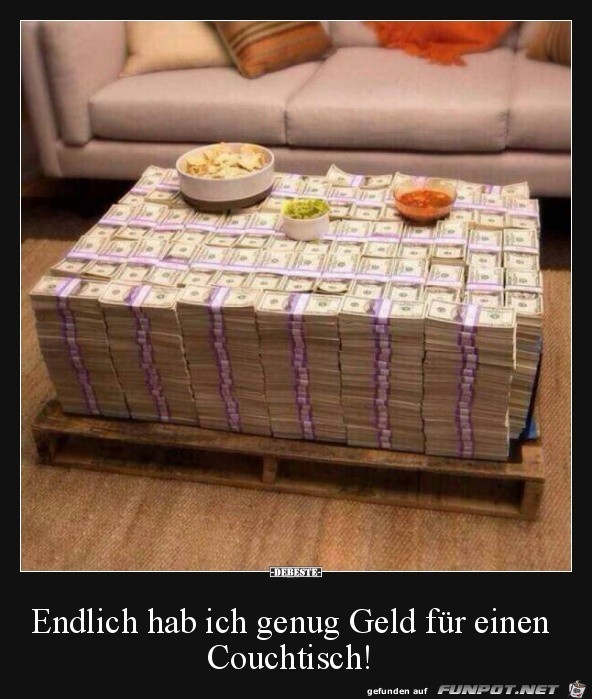 endlich genug Geld......