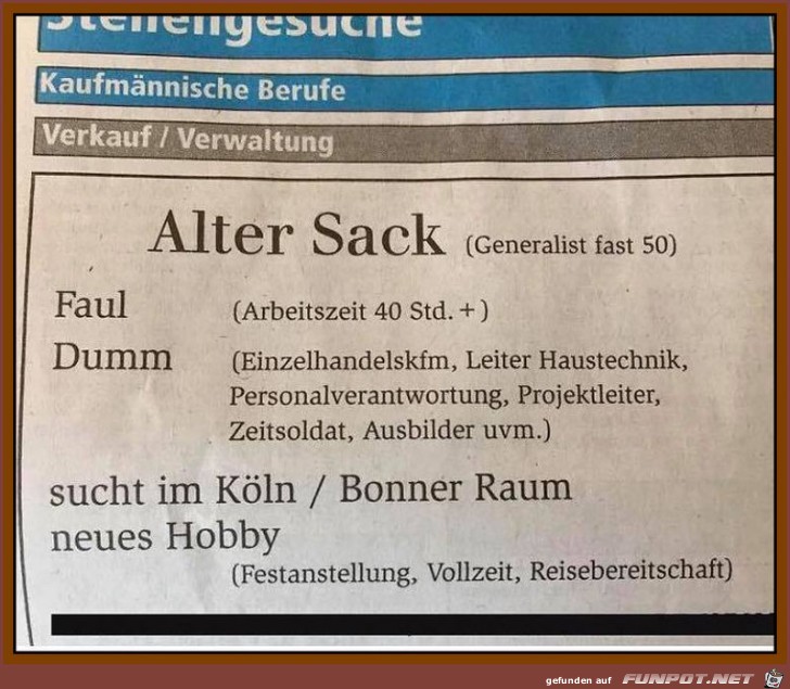 Alter Sack sucht neues Hobby Alter Sack sucht neues Hobby