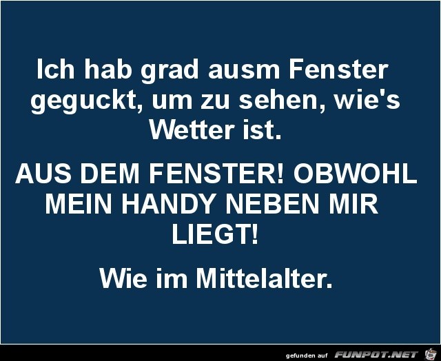 grad ausm Fenster geguckt...... grad ausm Fenster geguckt......