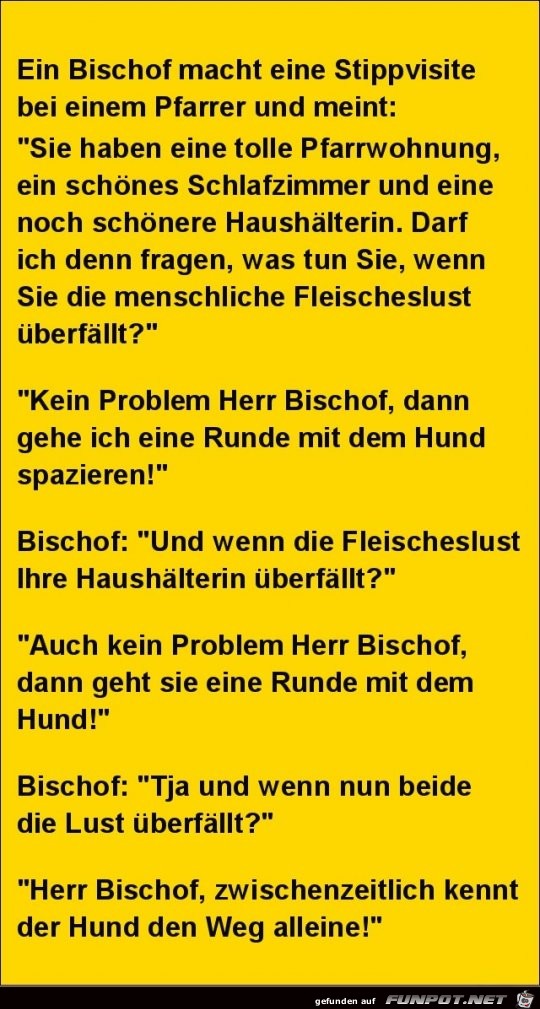 ein Bischof macht eine Stippvisite bei einem Pfarrer...... ein Bischof macht eine Stippvisite bei einem Pfarrer......