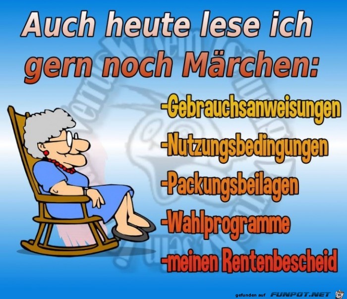 Auch heute lese ich noch immer Maerchen Auch heute lese ich noch immer Maerchen