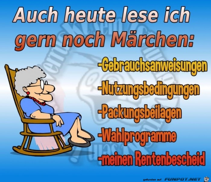 Auch heute lese ich noch immer Maerchen