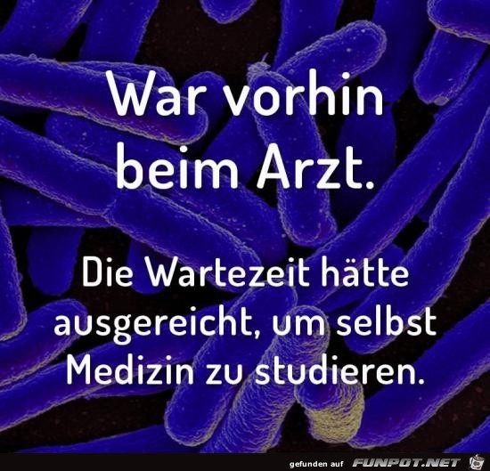 vorhin beim Arzt....