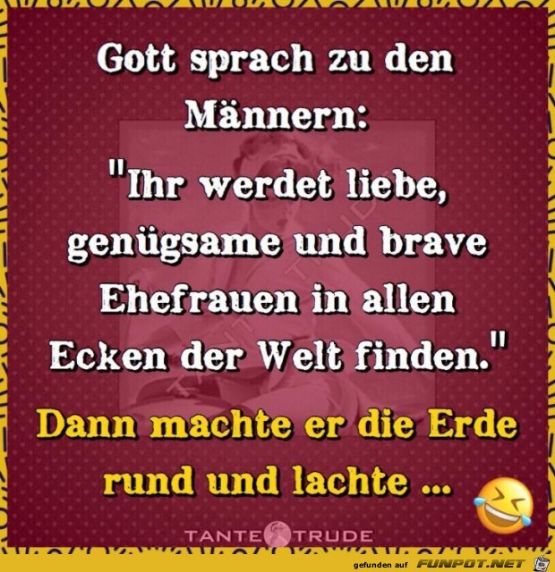 Gott sprach zu den Männern Gott sprach zu den Männern