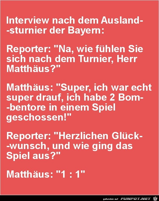 Interview nach dem Auslandsturnier der Bayern:....... Interview nach dem Auslandsturnier der Bayern:.......