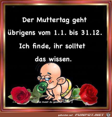 Der Muttertag geht uebrigens Der Muttertag geht uebrigens