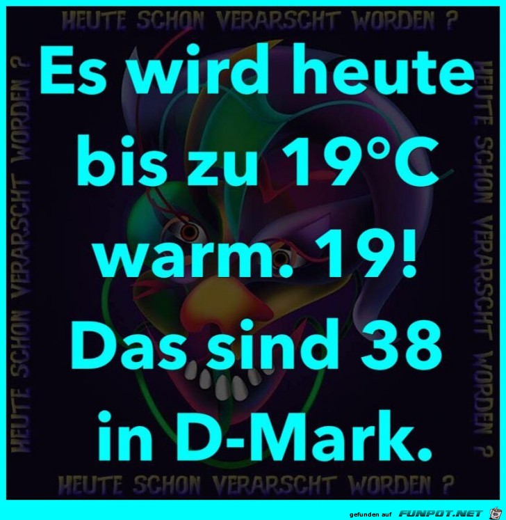 Heute wird es warm