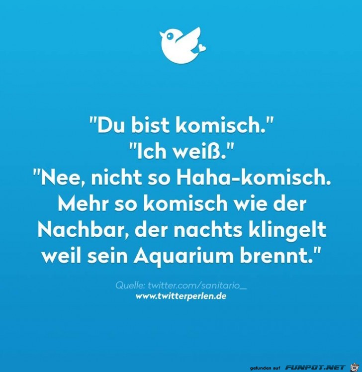 Du bist komisch Du bist komisch