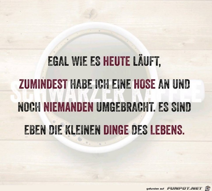 Die kleinen Dinge des Lebens Die kleinen Dinge des Lebens