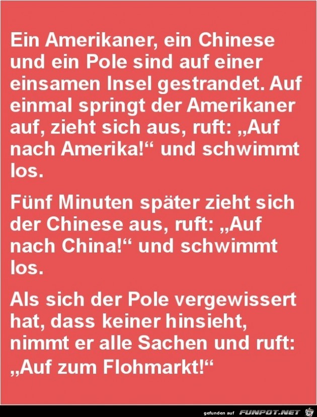 ein Amerikaner, ein Chinese und ein Pole......