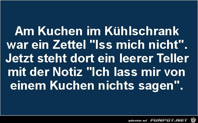 am Kuchen im Kühlschrank....... am Kuchen im Kühlschrank.......