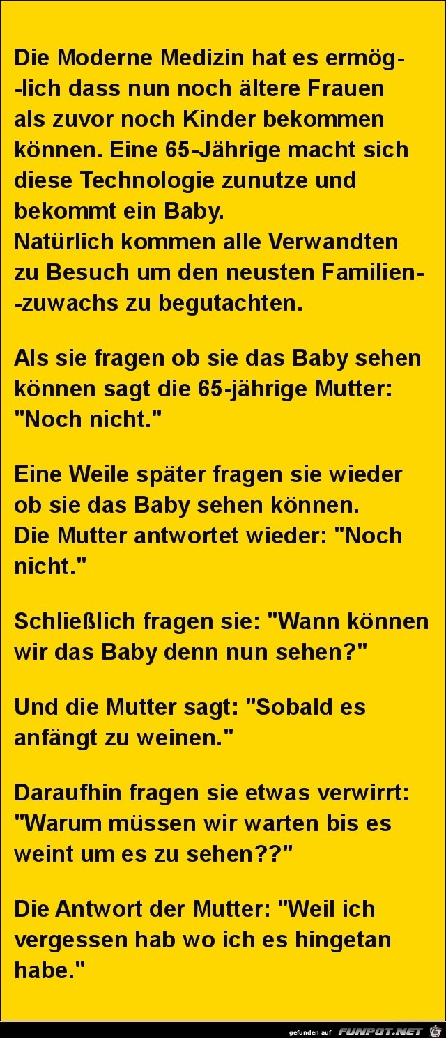 die moderne Medizin......